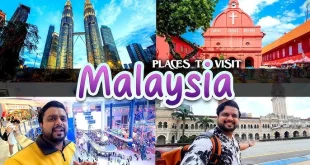 Are Malaysian traveling places is better than dubai travelling places in 2024?